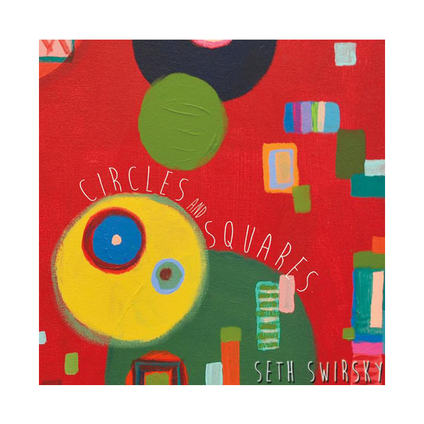 Seth Swirsky - "Circles & Squares" (LP)