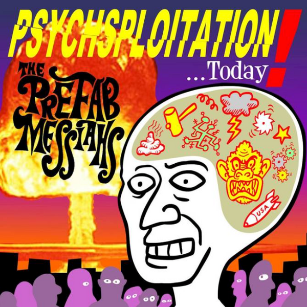 THE PREFAB MESSIAHS - "Psychsploitation Today" (CD)