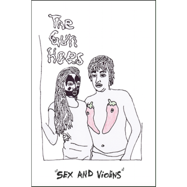 THE GUN HOES - "Sex & Violins" (CASS)