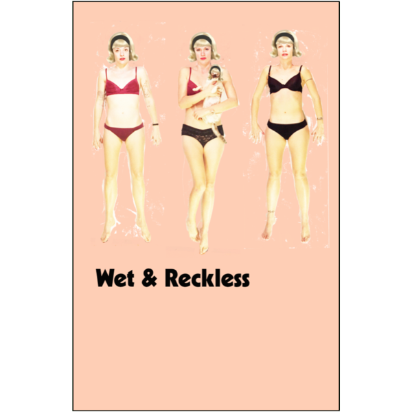 WET & RECKLESS - "s/t" (CASS)