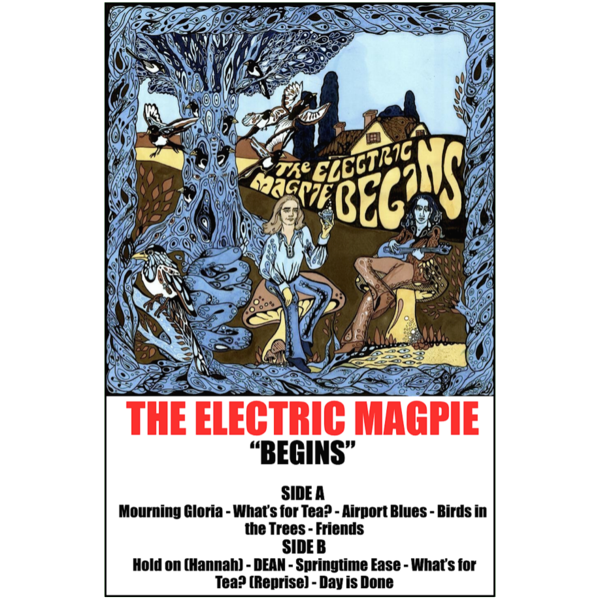 THE ELECTRIC MAGPIE - "Begins" (CASS)