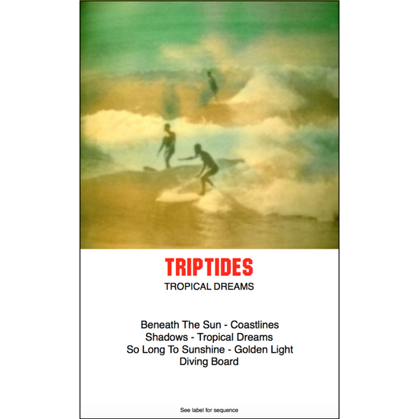 TRIPTIDES - "Tropical Dreams" (CASS)