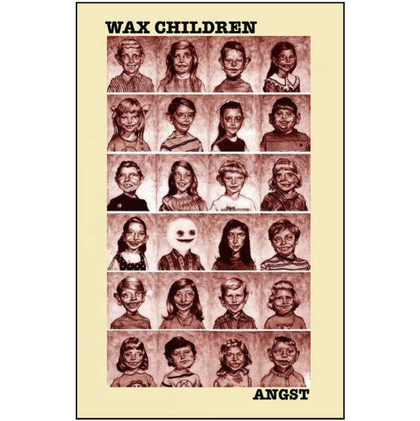 WAX CHILDREN - "Angst" (CASS)